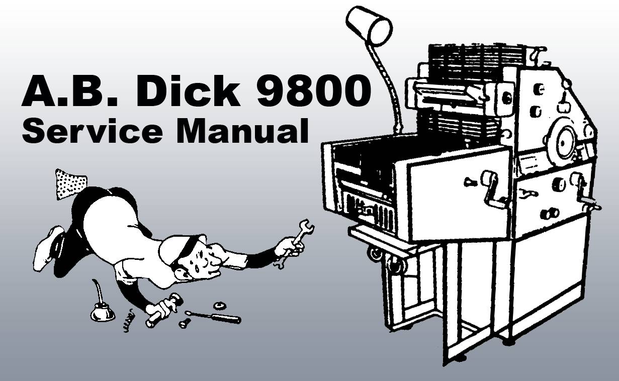 AB DICK 9800 SERVICE MANUAL By Lewis Iselin, Illustrated